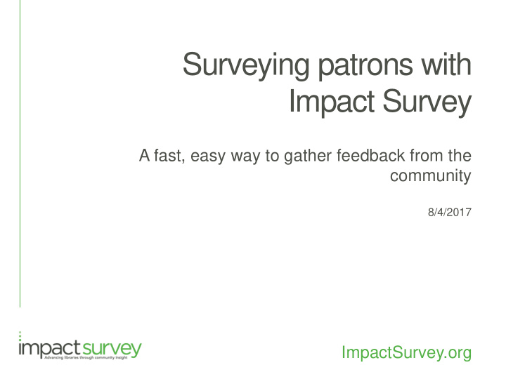 surveying patrons with impact survey