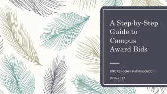 Guide to  Campus  Award Bids  UNC Residence Hall Association  2016-2017  What is a Campus Award