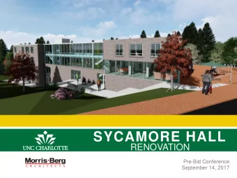 SYCAMORE HALL  RENOVATION  Pre-Bid Conference  September 14, 2017  AGENDA  INTRODUCTION OF PROJECT