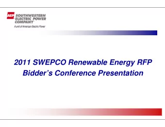 2011 SWEPCO Renewable Energy RFP  Bidders Conference Presentation