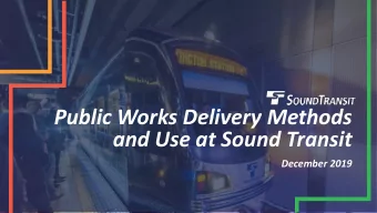 and Use at Sound Transit  December 2019  Presenters  Ted Lucas, Procurement and Contracts