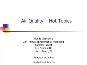 Air Quality  Hot Topics  Florida Chambers 28 th Annual Environmental Permitting  Summer