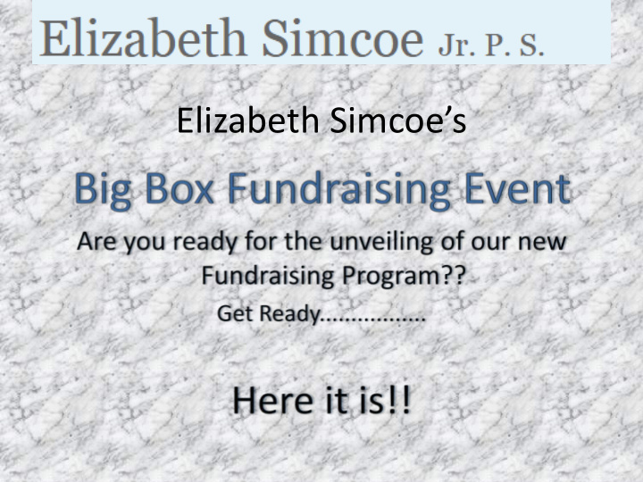elizabeth simcoe s big box fundraising