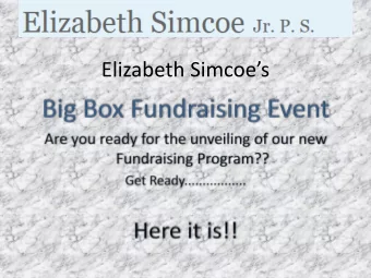 Elizabeth Simcoes  Big Box Fundraising  What does every household need but usually  does not
