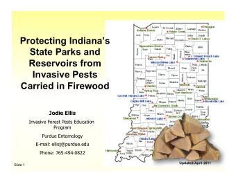 Protecting Indianas  State Parks and  Reservoirs from  Invasive Pests  Carried in Firewood