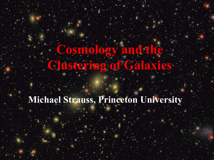 cosmology and the clustering of galaxies