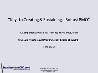 ing a Robust PMO   ing &amp; Sustain  inin  A Complimentary Webinar From healthsystemCIO.com