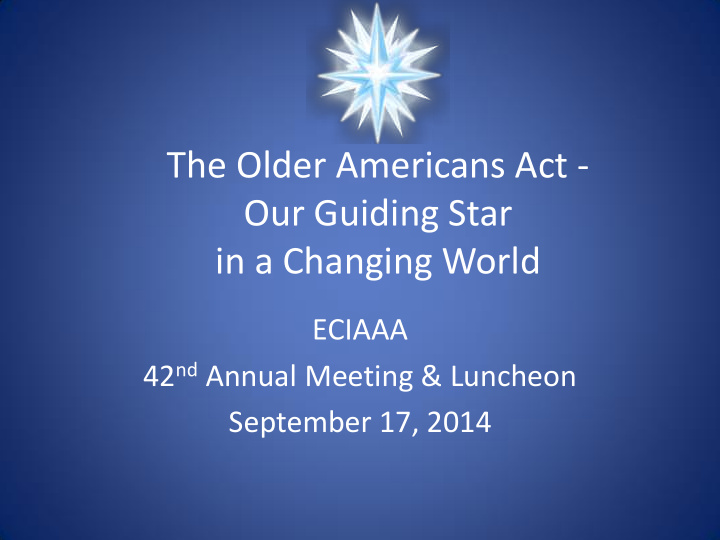 the older americans act our guiding star in a changing