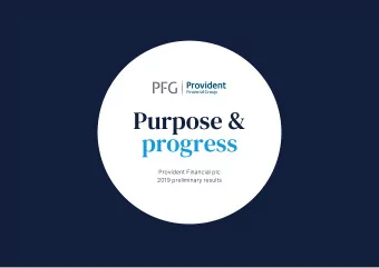 Purpose &amp;  progress  Provident Financial plc  2019 preliminary results  I N T R O D U C T I O N