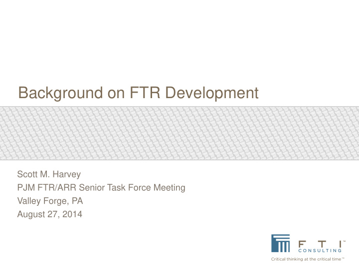 background on ftr development