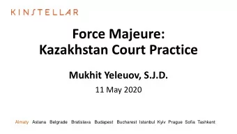 Kazakhstan Court Practice  Mukhit Yeleuov, S.J.D.  11 May 2020  Almaty Astana   Belgrade