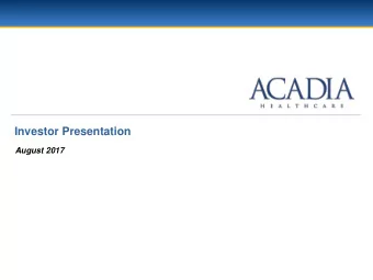 Investor Presentation  August 2017  Safe Harbor  Some of the statements made in this presentation