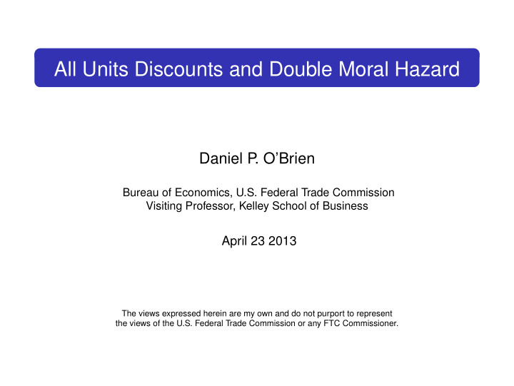 all units discounts and double moral hazard