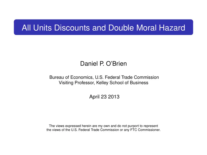 all units discounts and double moral hazard