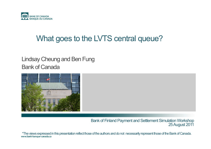 what goes to the lvts central queue what goes to the lvts