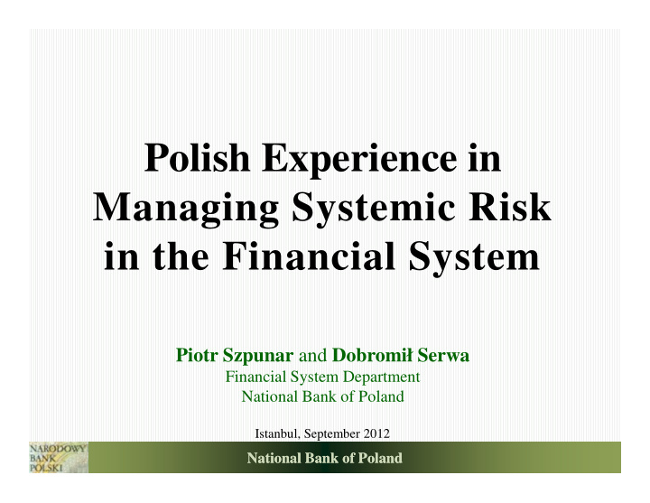 polish experience in managing systemic risk in the