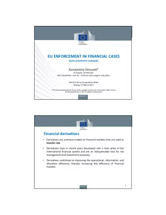 EU ENFORCEMENT IN FINANCIAL CASES Some prominent examples Konstantina Strouvali* European