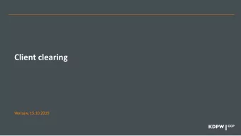 Client clearing  Warsaw, 15.10.2019  01. Client clearing in KDPW_CCP  What new regulations are