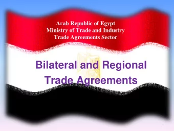 Bilateral and Regional  Trade Agreements  1  2  Bilateral &amp; Regional  Trade Agreements  3