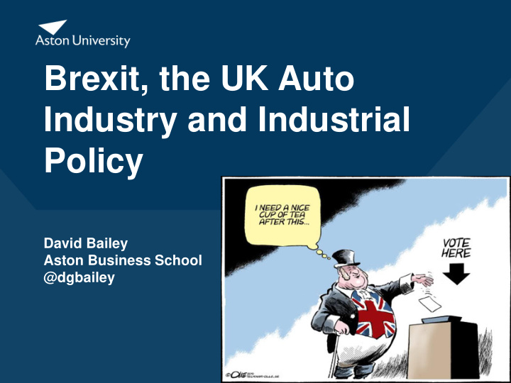 brexit the uk auto industry and industrial policy david