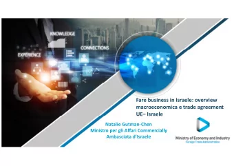 Fare business in Israele: overview  macroeconomica e trade agreement  UE Israele  Natalie
