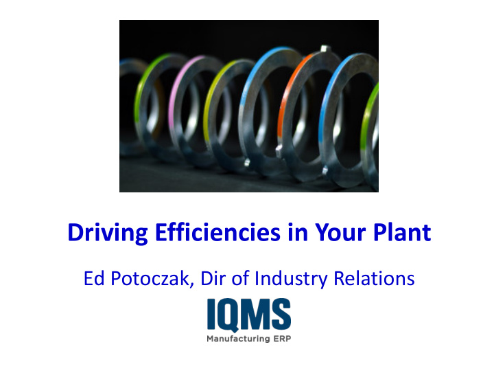 driving efficiencies in your plant