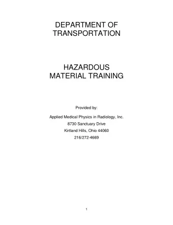 DEPARTMENT OF  TRANSPORTATION  HAZARDOUS  MATERIAL TRAINING  Provided by:  Applied Medical Physics
