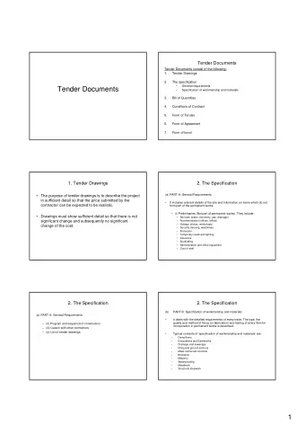 Tender Documents    Specification of workmanship and materials  3.  Bill of Quantities  4.