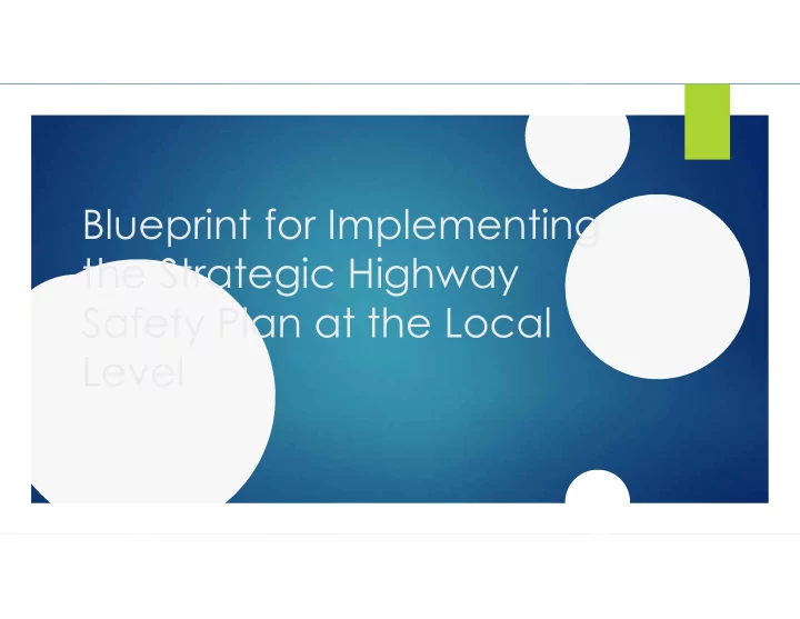 blueprint for implementing the strategic highway safety