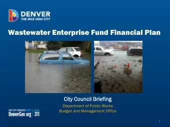 Wastewater Enterprise Fund Financial Plan  Cit  City Co  Council Br  Briefing  Department of Public