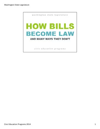 Washington State Legislature Civic Education Programs 2014  1 Washington State Legislature Civic