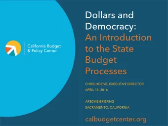 Dollars and  Democracy:  An Introduction  to the State  Budget  Processes  CHRIS HOENE, EXECUTIVE