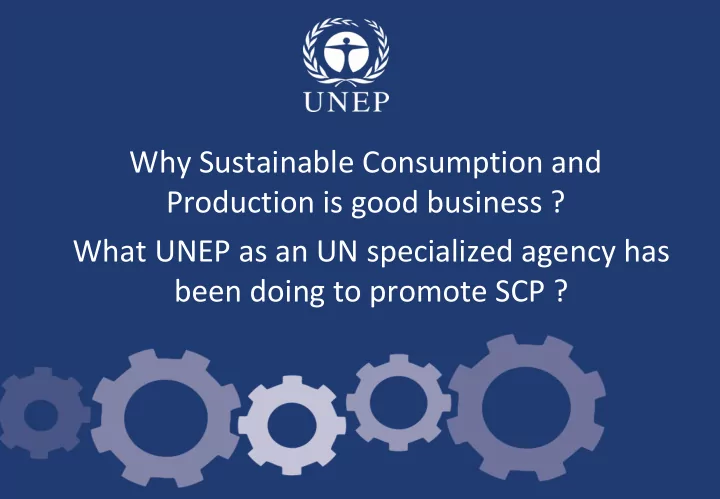 why sustainable consumption and production is good