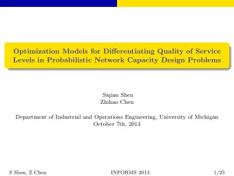 Optimization Models for Differentiating Quality of Service  Levels in Probabilistic Network