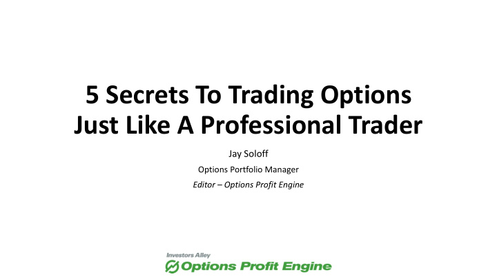 5 secrets to trading options just like a professional