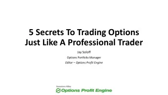 5 Secrets To Trading Options  Just Like A Professional Trader  Jay Soloff  Options Portfolio