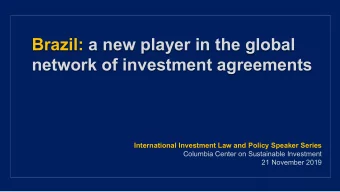 Brazil: a new player in the global network of investment agreements  International Investment Law