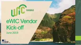 eWIC  IC Vendor  or  Kic  ick-of  off  June 2019  Guid  ideline  nes f  for Webina  inars  If