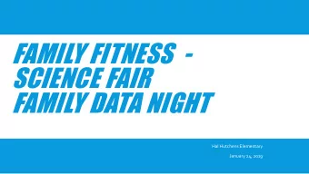 SCIENCE FAIR  FAMILY DATA NIGHT  Hal Hutchens Elementary  January 24, 2019  READING INVENTORY