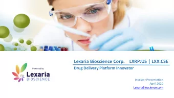 Lexaria Bioscience Corp.    LXRP:US | LXX:CSE  Drug Delivery Platform Innovator  Investor
