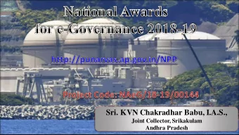 Sri. KVN Chakradhar Babu, I.A.S.,  Joint Collector, Srikakulam  Andhra Pradesh Overview