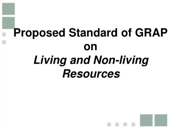 Proposed Standard of GRAP  on  Living and Non-living Resources  Background  DP 10 Accounting for