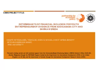 DETERMINANTS OF FINANCIAL INCLUSION FOR  YOUTH  ENTREPRENEURSHIP:  EVIDENCE FROM ADDIS ABABA CITY