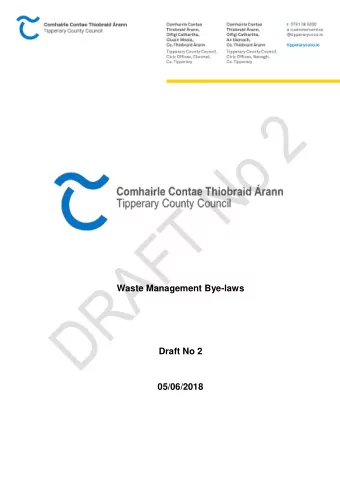 Waste Management Bye-laws  Draft No 2  05/06/2018  1 1. WASTE MANAGEMENT BYE-LAWS  Note: the grey