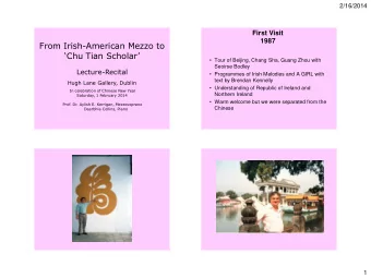 First Visit 1987  From Irish-American Mezzo to  Chu Tian Scholar   Tour of Beijing, Chang