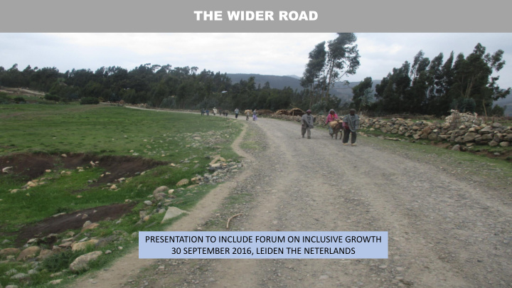 the wider road