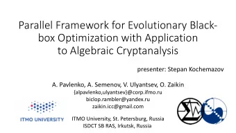 Parallel Framework for Evolutionary Black-  box Optimization with Application  to Algebraic