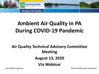 During COVID-19 Pandemic  Air Quality Technical Advisory Committee  Meeting  August 13, 2020  Via
