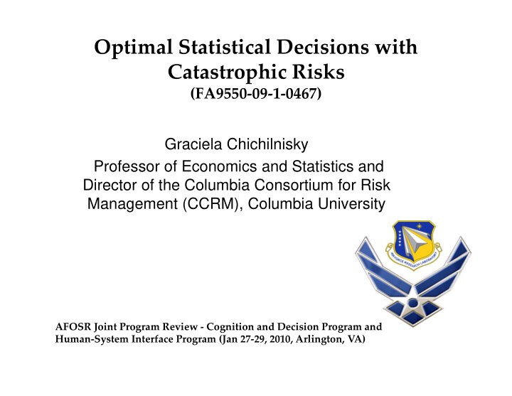 optimal statistical decisions with catastrophic risks