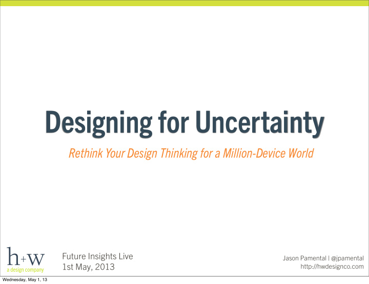 designing for uncertainty